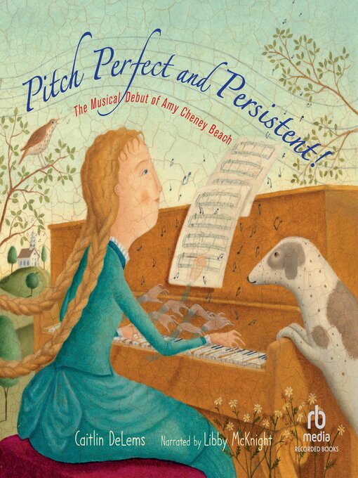 Title details for Pitch Perfect and Persistent! by Caitlin DeLems - Available